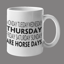 Load image into Gallery viewer, Mug - Horsedays