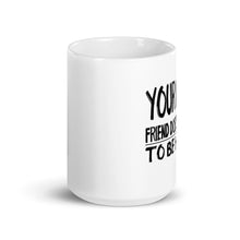 Load image into Gallery viewer, Mug - Best friend