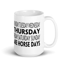 Load image into Gallery viewer, Mug - Horsedays